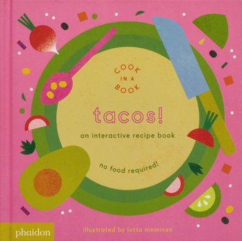 Tacos!: An Interactive Recipe Book - Book  of the Cook in a Book