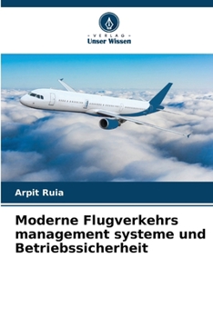 Paperback Moderne Flugverkehrs management systeme und Betriebssicherheit [German] Book