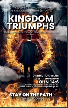 Kingdom Triumphs: Breakout to Breakthrough Obedience and Faith