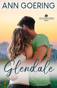 Glendale: A Contemporary Christian Romance (The Glendale Series)