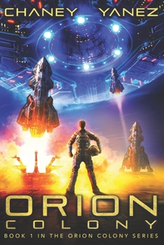 Orion Colony - Book  of the Renegade Star Universe