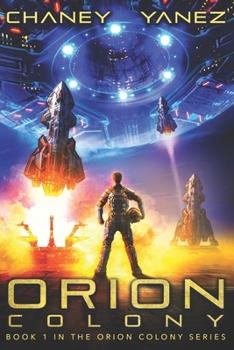 Paperback Orion Colony: An Intergalactic Space Opera Adventure Book