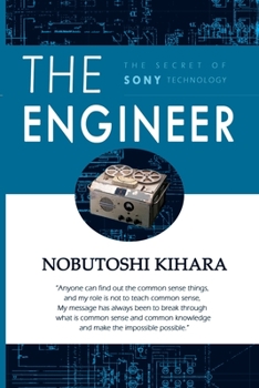 Paperback The Engineer: The Secret of Sony Technology Book