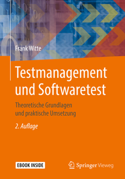 Paperback Testmanagement Und Softwaretest: Theoretische Grundlagen Und Praktische Umsetzung [German] Book