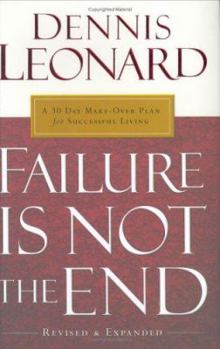 Hardcover Failure Is Not the End: 30-Day Makeover Plan for Successful Living Book