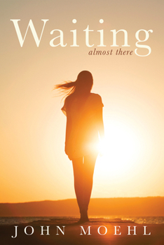 Paperback Waiting: Almost There Book