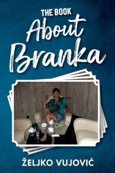 Paperback The Book About Branka Book