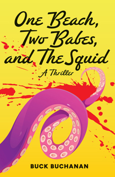 Paperback One Beach, Two Babes, and the Squid Book
