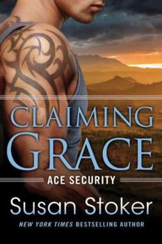 Claiming Grace - Book #1 of the Ace Security