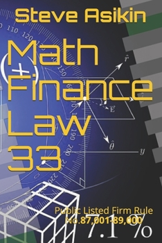 Paperback Math Finance Law 33: Public Listed Firm Rule No.87,001-89,000 Book