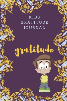 Paperback kids gratitude journal: Gratitude design for Kids as a gift for your kids boy or girl / journal Gift,120 Pages,6x9, Soft Cover, Matte Finish Book