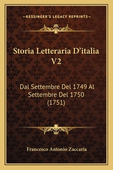 Paperback Storia Letteraria D'italia V2: Dal Settembre Del 1749 Al Settembre Del 1750 (1751) [Italian] Book