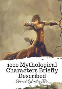 Paperback 1000 Mythological Characters Briefly Described Book