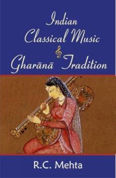 Hardcover Indian Classical Music and Gharana Tradition Book