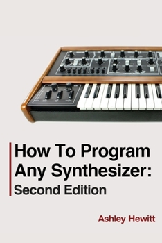 Paperback How To Program Any Synthesizer: Second Edition Book