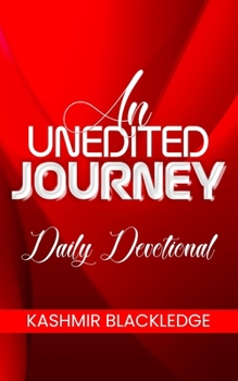 Paperback An Unedited Journey: A Daily Devotional Book