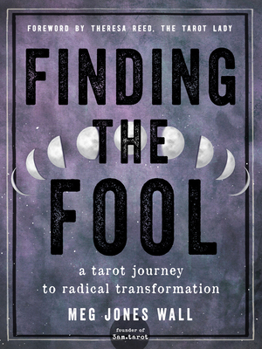 Paperback Finding the Fool: A Tarot Journey to Radical Transformation Book