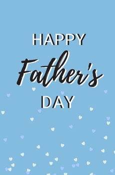 Paperback Happy Father's Day: Coloring Activity Personalized Gift for Dad Celebrate Birthday From Kid Finish the Sentence Book