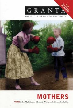 Granta 88: Mothers - Book #88 of the Granta