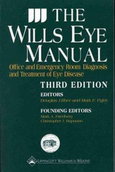 Paperback The Wills Eye Manual: Office and Emergency Room Diagnosis and Treatment of Eye Disease Book