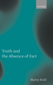 Hardcover Truth and the Absence of Fact Book