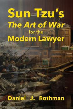 Hardcover Sun Tzu's The Art of War for the Modern Lawyer Book