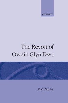 Hardcover The Revolt of Owain Glyn Dwr Book