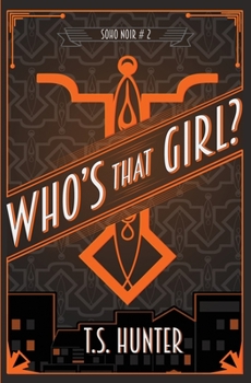 Who's That Girl? (Soho Noir Series) - Book #2 of the Soho Noir