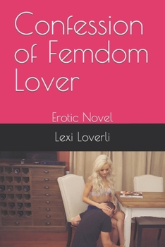 Paperback Confession of Femdom Lover: Erotic Novel Book