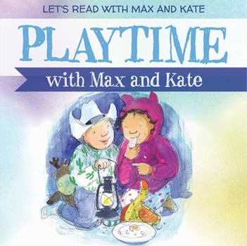 Library Binding Playtime with Max and Kate Book