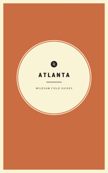 Paperback Wildsam Field Guides: Atlanta Book