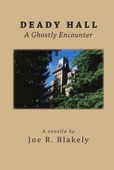 Paperback Deady Hall: A Ghostly Encounter Book