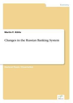 Paperback Changes in the Russian Banking System Book