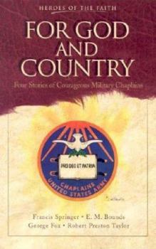 Paperback For God and Country: Four Stories of Courageous Military Chaplains Book