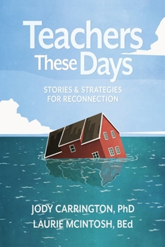 Paperback Teachers These Days: Stories and Strategies for Reconnection Book