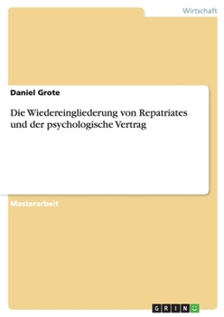 Paperback Die Wiedereingliederung von Repatriates und der psychologische Vertrag [German] Book