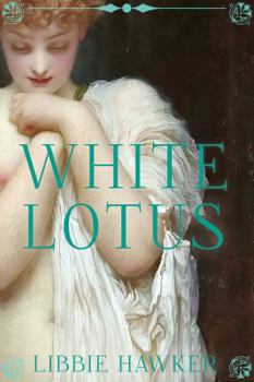 White Lotus - Book #1 of the White Lotus Trilogy
