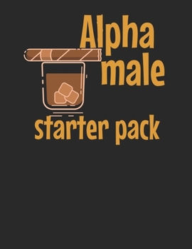 Meine perfekte Zigarre: Logbuch um deine Zigarren zu bewerten ? Dokumentiere sämtliche Aromen, Optik, Geschmäcker ? Im großzügigen A4+ Format für alle ... ? Motiv: Alpha male 7 (German Edition)