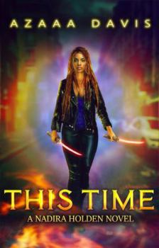 Paperback This Time: An Urban Fantasy Action Adventure (Nadira Holden, Demon Hunter) Book