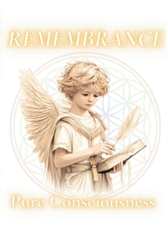 Paperback Remembrance: Pure Consciousness Book