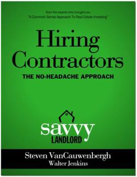 Paperback Hiring Contractors The No-Headache Approach: The Savvy Landlord Book