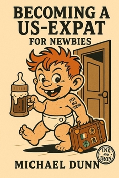 Paperback Becoming a US-Expat: For Newbies Book