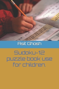 Sudoku-12 puzzle book use for children.