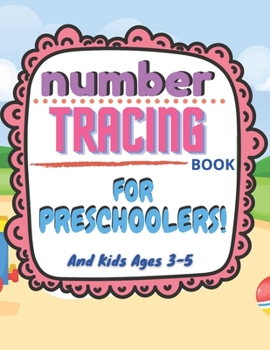 Paperback Number Tracing Book for Preschoolers and Kids Ages 3-5 Book