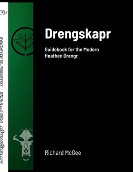 Paperback Drengskapr: Guidebook for the Modern Heathen Drengr Book