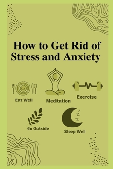 Paperback How to Get Rid of Stress and Anxiety Book