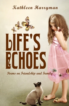Paperback Life's Echoes: Poems on Friendship and Family Book