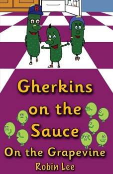 Paperback Gherkins on the Sauce: On the Grapevine [Large Print] Book