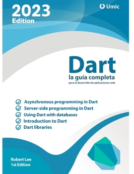 Paperback Dart: la guía completa para el desarrollo de aplicaciones web [Spanish] Book