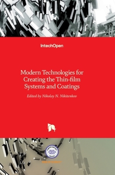 Hardcover Modern Technologies for Creating the Thin-film Systems and Coatings Book